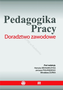 Pedagogika Pracy. Doradztwo zawodowe