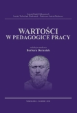 Wartości w pedagogice pracy' - redakcja naukowa Barbara Baraniak