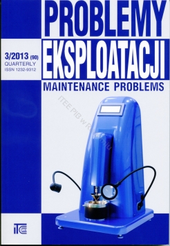 PROBLEMY EKSPLOATACJI Maintenance Problems 3/2013