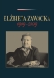 Elżbieta Zawacka 1909-2009' - praca zbiorowa pod redakcją Anny Frąckowiak Renaty Góralskiej Józefa Półturzyckiego Hanny Solarczyk-Szwec Witolda Wojdyły