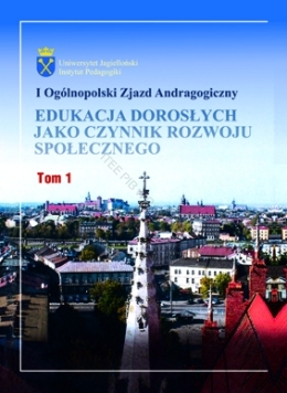 Edukacja dorosłych jako czynnik rozwoju społecznego Tom 1 – praca zbiorowa pod redakcją Tadeusza Aleksandra – praca zbiorowa pod redakcją Tadeusza Aleksandra