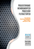 Projektowanie membranowych procesów filtracyjnych – pod redakcją: Wojciecha Piątkiewicza, Rogera White’a, Valerego M. Zaiko