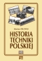 Historia Techniki Polskiej  Bolesław Orłowski 